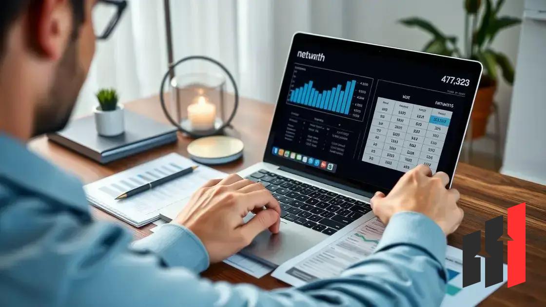 The importance of tracking your net worth: a simple habit that changes your financial future